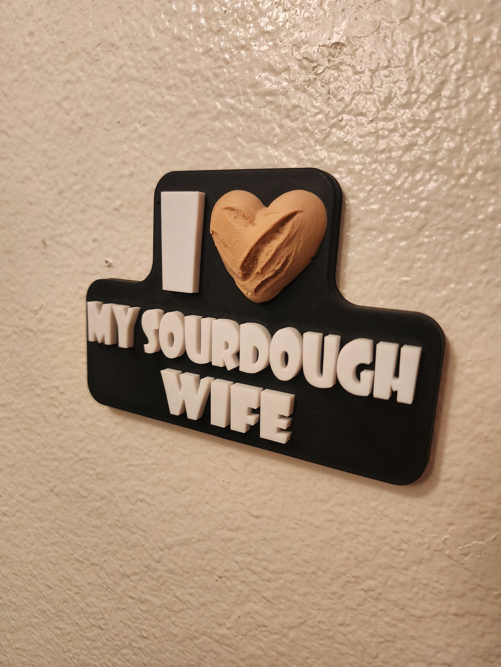 I ❤️ Sourdough Sign
